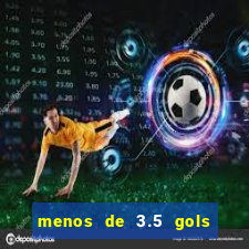 menos de 3.5 gols o que significa